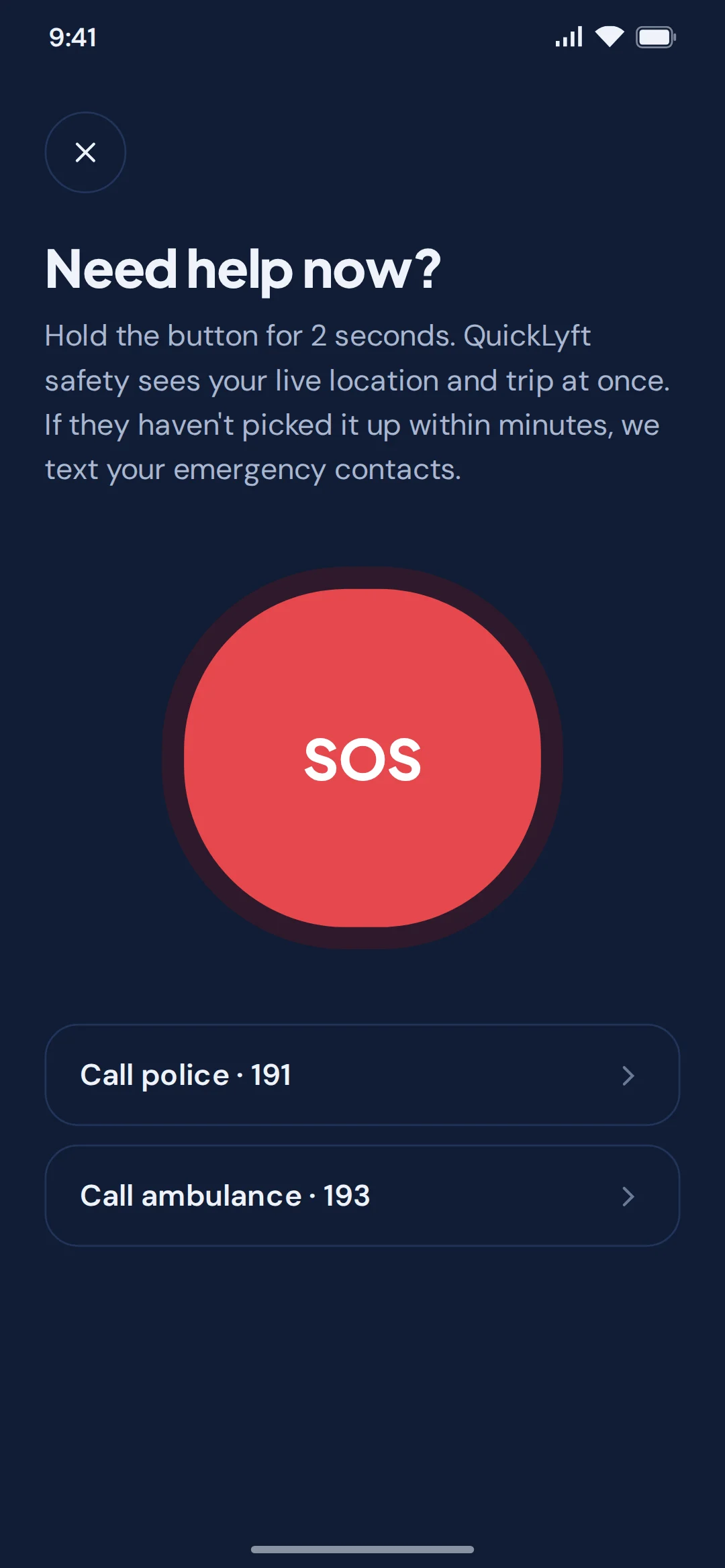 Rider app: hold the SOS button for two seconds to alert QuickLyft safety with your live location and trip